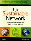 The Sustainable Network: The Accidental Answer for a Troubled Planet