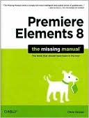 download Premiere Elements 8 : The Missing Manual book