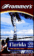 Frommer's Florida from $70 A Day, 3rd Edition