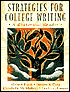 Strategies for College Writing : A Rhetorical Reader