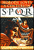 SPQR VI: Nobody Loves a Centurion
