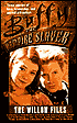 The Willow Files, Volume 1 (Buffy the Vampire Slayer Series)