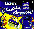 Lights, Camera, Action!: Making Movies and TV from the Inside Out