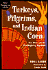 Turkeys, Pilgrims, and Indian Corn: The Story of Thanksgiving Symbols