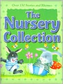 The Nursery Collection: Over 150 Stories and Rhymes