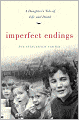 Imperfect Endings: A Daughter's Tale of Life and Death