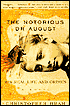 The Notorious Dr. August: His Real Life and Crimes