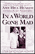 In a World Gone Mad: A Heroic Story of Love, Faith, and Survival