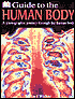 DK Guide to the Human Body: A Photographic Journey through the Human Body