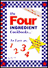 The Four Ingredient Cookbooks: As Easy as: 1 2 3 4