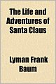 The Life and Adventures of Santa Claus