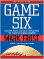 Game Six: Cincinnati, Boston, and the 1975 World Series: The Triumph of America's Pastime