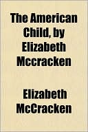 The American Child, by Elizabeth McCracken