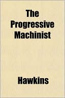 The Progressive Machinist