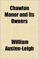 Chawton Manor and Its Owners