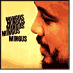 Mingus Mingus Mingus Mingus Mingus