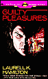 Guilty Pleasures (Anita Blake Vampire Hunter Series #1)