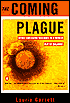 The Coming Plague: Newly Emerging Diseases in a World Out of Balance
