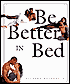 Be Better in Bed