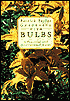 Gardening with Bulbs: A Practical and Inspirational Guide
