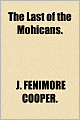 The Last Of The Mohicans.
