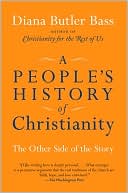 A People's History of Christianity: The Other Side of the Story