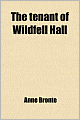 The Tenant Of Wildfell Hall