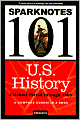 U.S. History: Colonial Period through 1865 (SparkNotes 101)