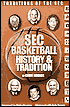 SEC Basketball History and Tradition