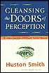 Cleansing the Doors of Perception: The Religious Significance of Entheogenic Plants and Chemicals