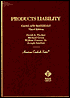 Products Liability: Cases and Materials