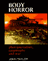 Body Horror: Photojournalism, Catastrophe and War