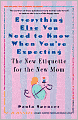 Everything Else You Need to Know When You're Expecting: New Etiquette for the New Mom