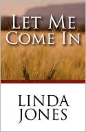 Let Me Come In