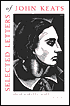 Selected Letters of John Keats: Based on the Texts of Hyder Edward Rollins