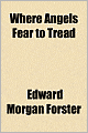 Where Angels Fear to Tread