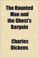 download The Haunted Man And The Ghost's Bargain book