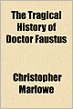 The Tragical History Of Doctor Faustus