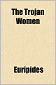The Trojan Women