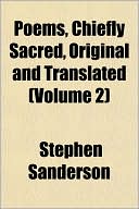 Poems, Chiefly Sacred, Original and Translated (Volume 2)