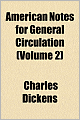 American Notes for General Circulation (Volume 2)
