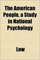 The American People, a Study in National Psychology