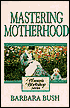 Woman's Workshop on Mastering Motherhood