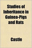 Studies of Inheritance in Guinea-Pigs and Rats