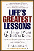 Life's Greatest Lessons: 20 Things I Want My Kids to Know