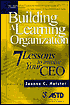 Building a Learning Organization: 7 Lessons to Involve Your CEO
