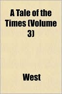 A Tale of the Times (Volume 3)