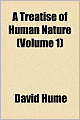 A Treatise Of Human Nature (Volume 1)