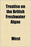 Treatise on the British Freshwater Algae