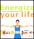 Energize Your Life: Release Your Natural Energy
